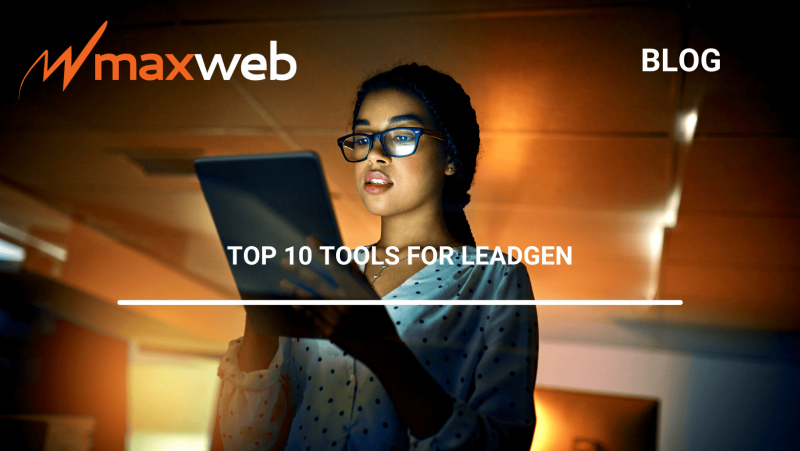 Top 10 Tools For Leadgen MaxWeb Affiliate Network