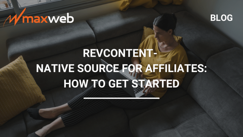 RevContent Native Source For Affiliates How To Get Started MaxWeb 