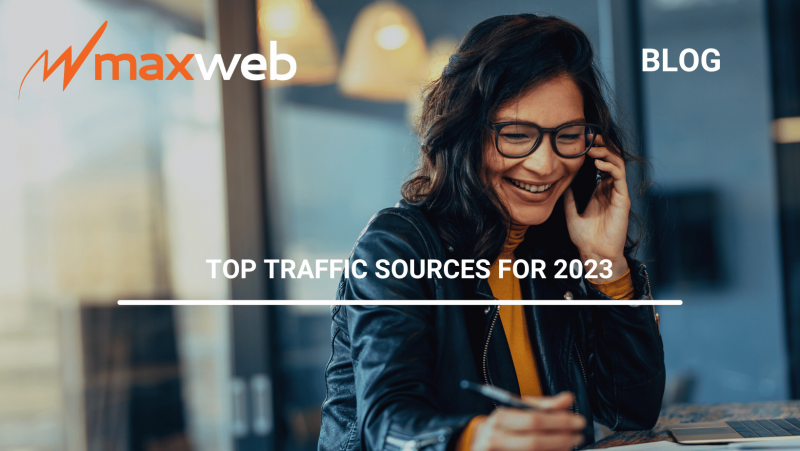 Top Traffic Sources for 2023 | MaxWeb Affiliate Network
