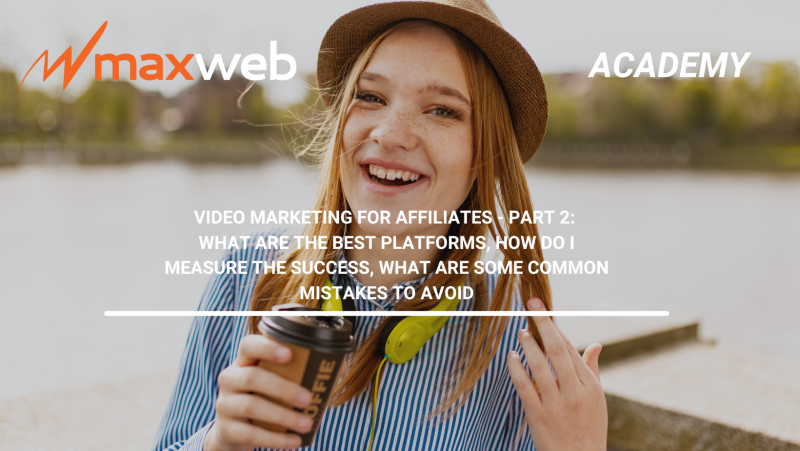 Video Marketing for Affiliates - Part 2: What are the best platforms ...